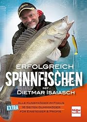 Erfolgreich Spinnfischen mit Dietmar Isaiasch: Alle Kunstköder im Fokus. 16 Seiten Gummiköder. Für Einsteiger & Profis